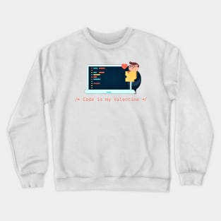 Code is my Valentine - V3 Crewneck Sweatshirt